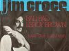 Bad, Bad, Leroy Brown – Jim Croce